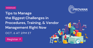Tips to Manage the Biggest Challenges in Procedures, Training, and Vendor Management Right Now 10-6-22 2pm ET [Image by creator  from ]