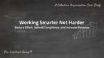 Graphic of video title Working Smarter Not Harder - Reduce Effort, Uphold Compliance, and Increase Revenue [Image by creator  from ]