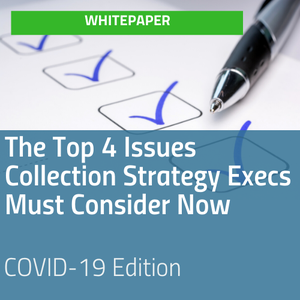 Report cover for Top 4 Issues Collection Strategy Execs Must Consider Now [Image by creator Editor from insideARM]